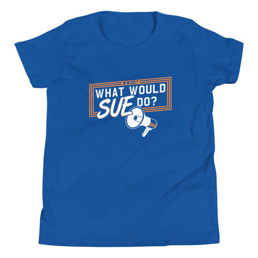 What Would Sue Do? Kid's Youth Tee