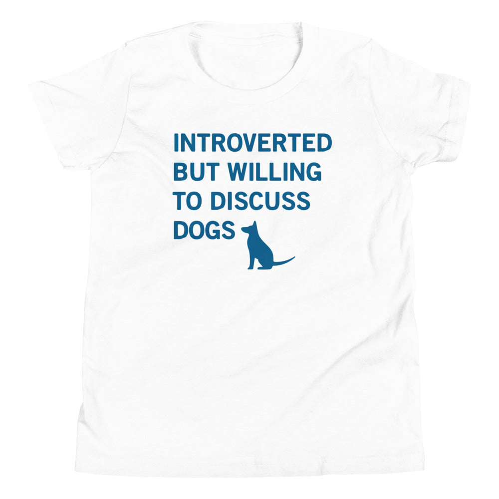 Introverted But Willing To Discuss Dogs Kid's Youth Tee
