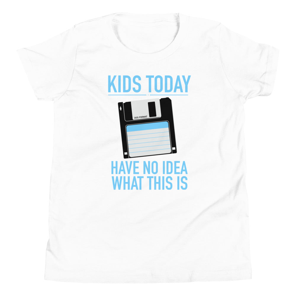Kids Today Have No Idea What This Is Kid's Youth Tee